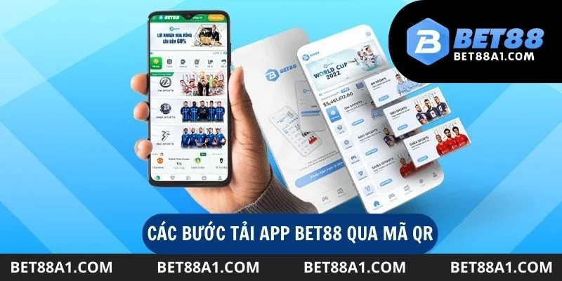 Quy trình tải ứng dụng Bet88 thông qua mã QR