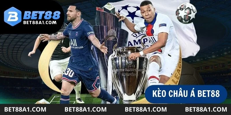 Kèo châu Á tại Thể thao Bet88